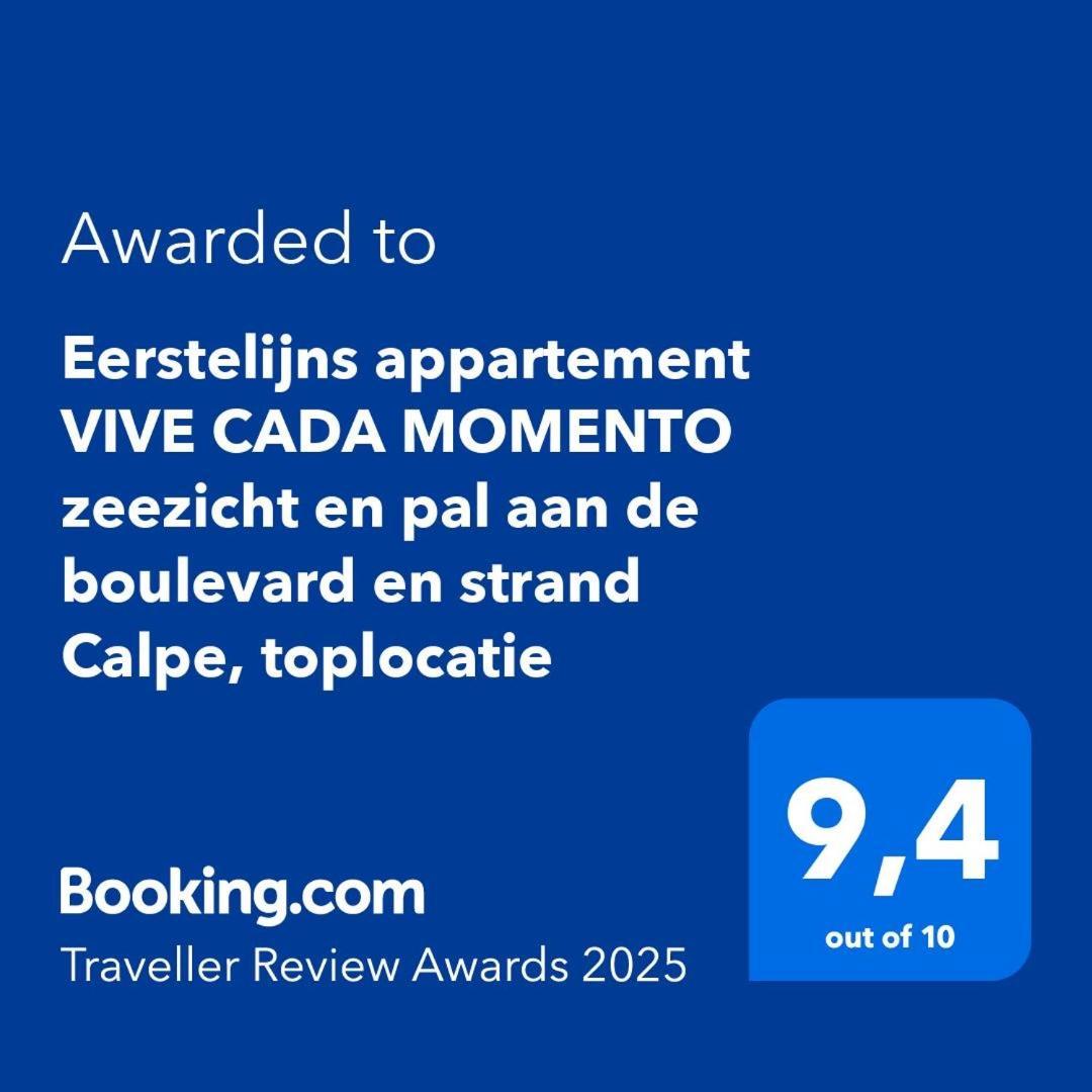 Eerstelijns Vive Cada Momento Zeezicht En Pal Aan De Boulevard En Calpe, Toplocatie * Calpe